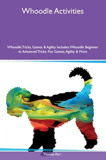 Couverture_Whoodle Activities Whoodle Tricks, Games & Agility Includes