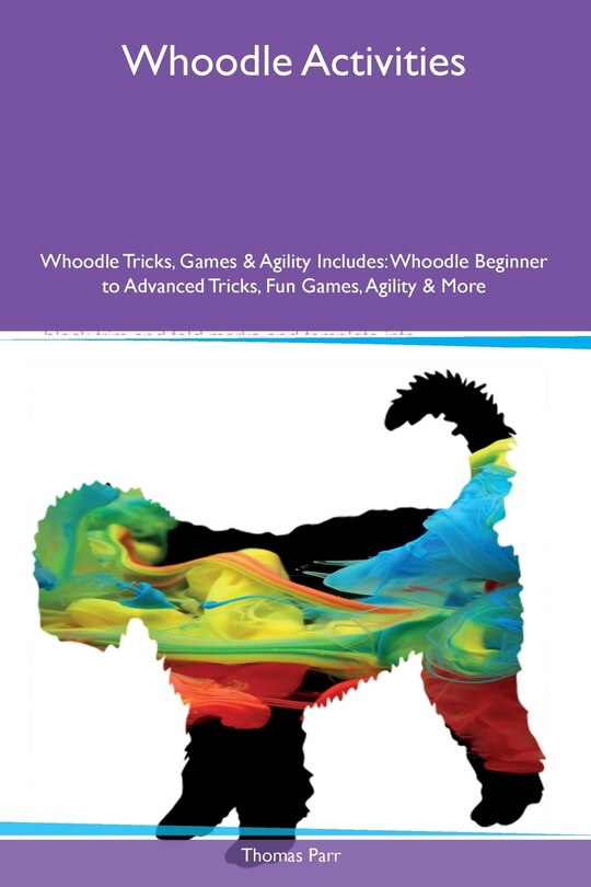 Couverture_Whoodle Activities Whoodle Tricks, Games & Agility Includes