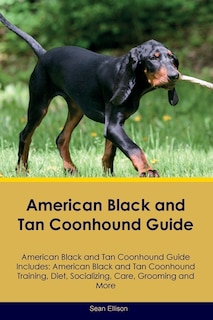 Couverture_American Black and Tan Coonhound Guide American Black and Tan Coonhound Guide Includes