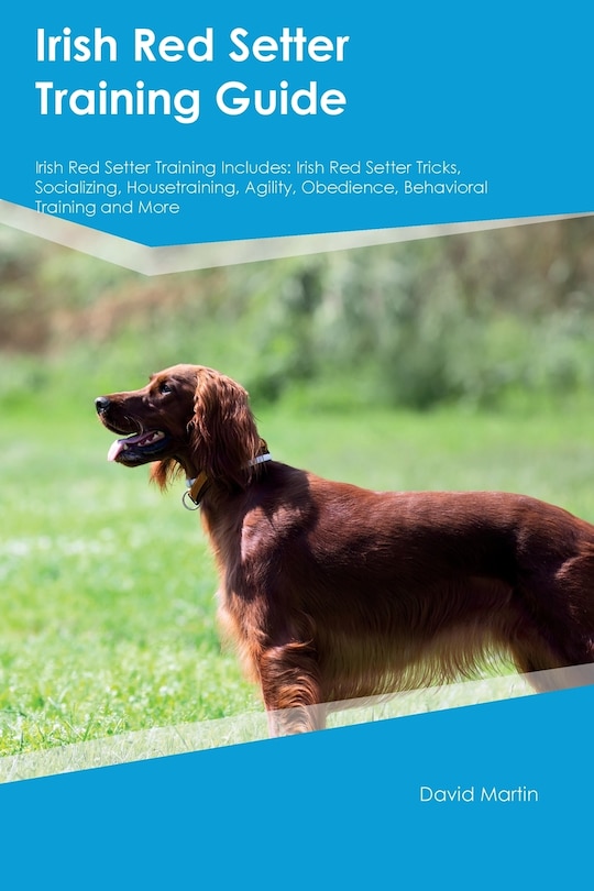 Couverture_Irish Red Setter Training Guide Irish Red Setter Training Includes