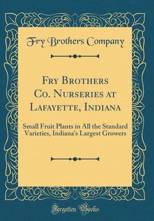 Front cover_Fry Brothers Co. Nurseries at Lafayette, Indiana