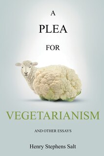 Front cover_A Plea for Vegetarianism