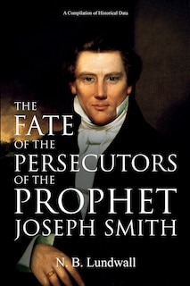 Front cover_The Fate of the Persecutors of the Prophet Joseph Smith