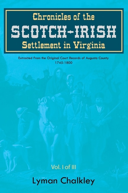 Couverture_Chronicles of the Scotch-Irish Settlement in Virginia