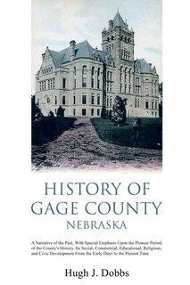 Couverture_History of Gage County, Nebraska