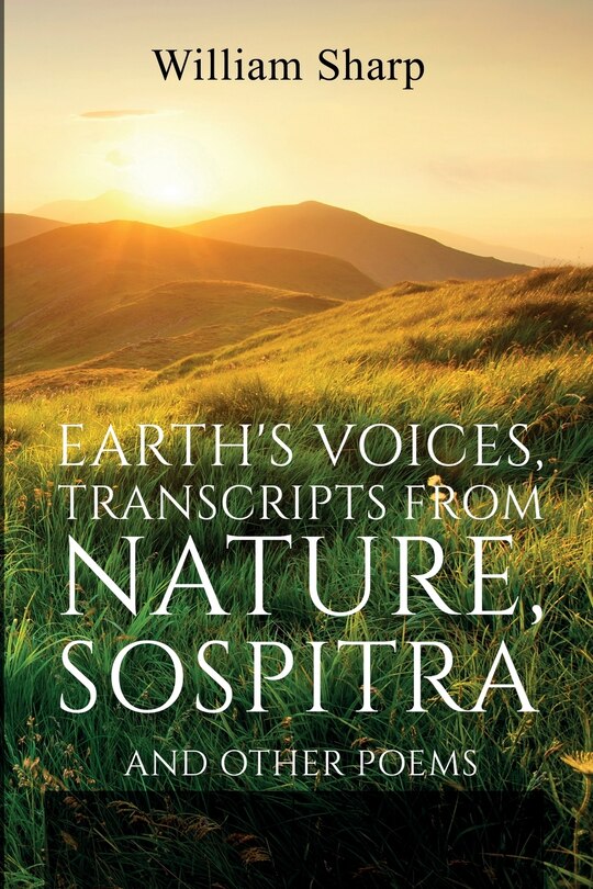 Front cover_Earth's Voices, Transcripts From Nature, Sospitra