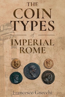 Couverture_The Coin Types Of Imperial Rome