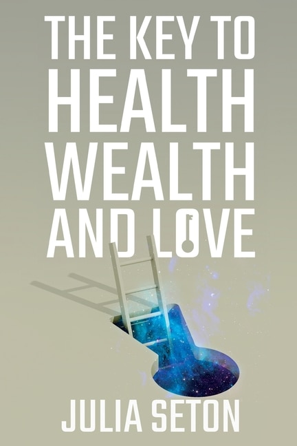 Couverture_The Key to Health, Wealth and Love