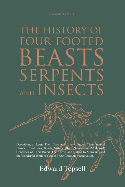 Couverture_The History of Four-Footed Beasts, Serpents and Insects Vol. I of III
