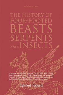 Front cover_The History of Four-Footed Beasts, Serpents and Insects Vol. III of III