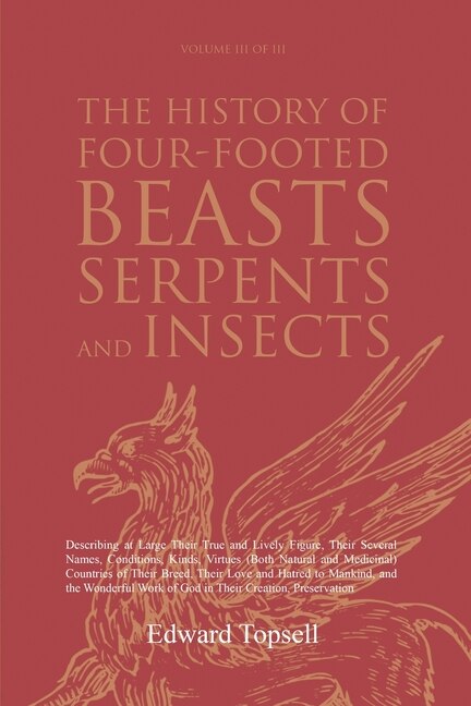 Front cover_The History of Four-Footed Beasts, Serpents and Insects Vol. III of III
