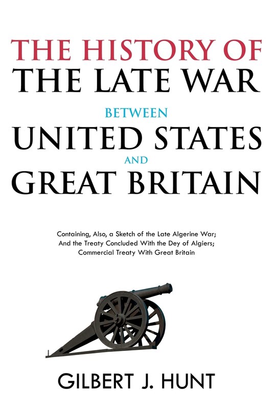 Front cover_The History of the Late War Between the United States and Great Britain