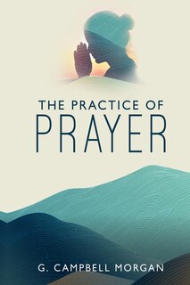Front cover_The Practice of Prayer