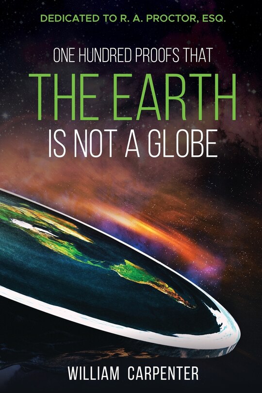 Front cover_One Hundred Proofs That the Earth Is Not a Globe