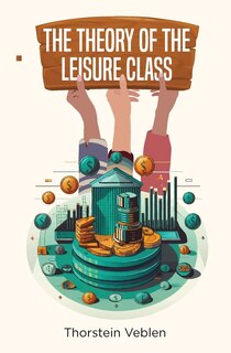 Couverture_The Theory of the Leisure Class