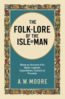 Front cover_The Folk-Lore of the Isle of Man