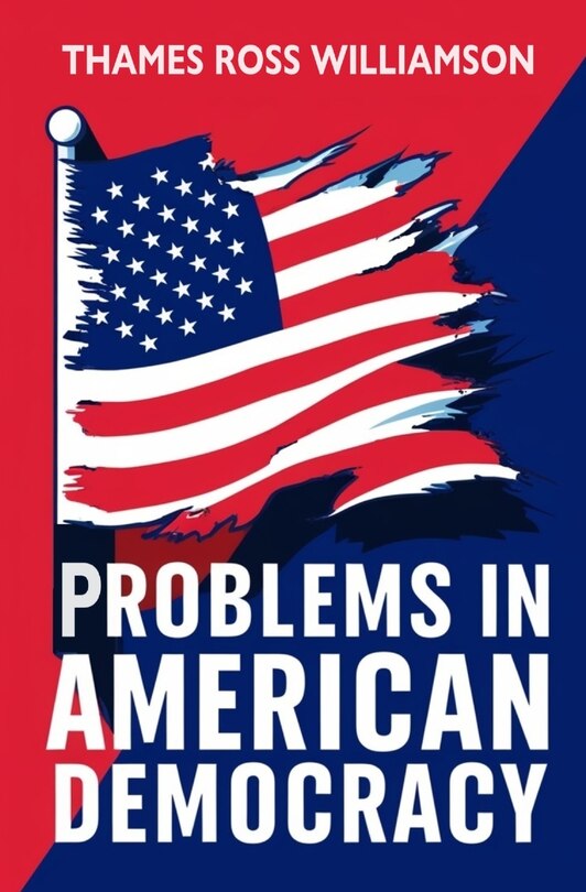 Front cover_Problems in American Democracy