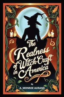 Couverture_The Realness of Witch-craft in America