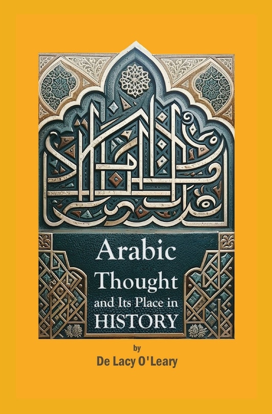 Couverture_Arabic Thought and Its Place in History