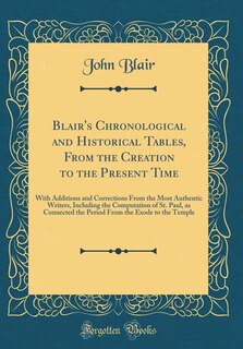 Couverture_Blair's Chronological and Historical Tables, From the Creation to the Present Time