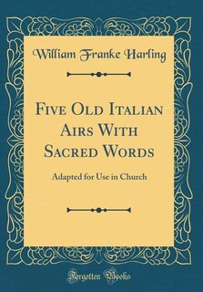Couverture_Five Old Italian Airs With Sacred Words