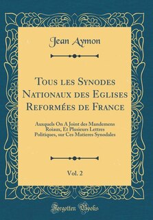 Front cover_Tous les Synodes Nationaux des Eglises Reformées de France, Vol. 2