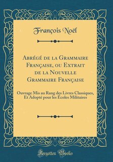 Front cover_Abrégé de la Grammaire Française, ou Extrait de la Nouvelle Grammaire Française