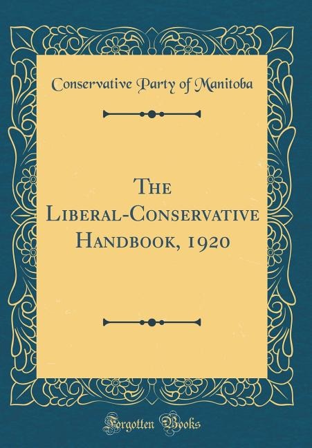 The Liberal-Conservative Handbook, 1920 (Classic Reprint)