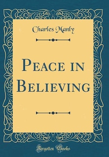 Couverture_Peace in Believing (Classic Reprint)