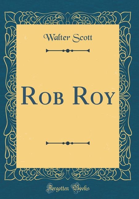 Rob Roy (Classic Reprint)