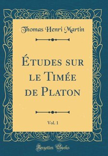 Front cover_Études sur le Timée de Platon, Vol. 1 (Classic Reprint)