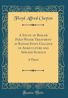 Couverture_A Study of Boiler Feed-Water Treatment at Kansas State College of Agriculture and Applied Science