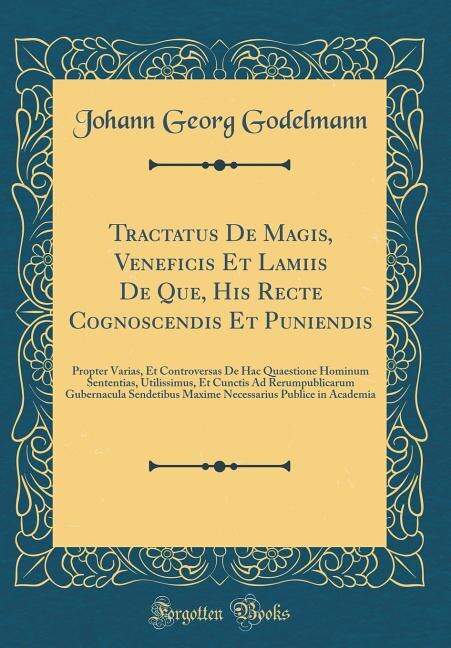 Front cover_Tractatus De Magis, Veneficis Et Lamiis De Que, His Recte Cognoscendis Et Puniendis