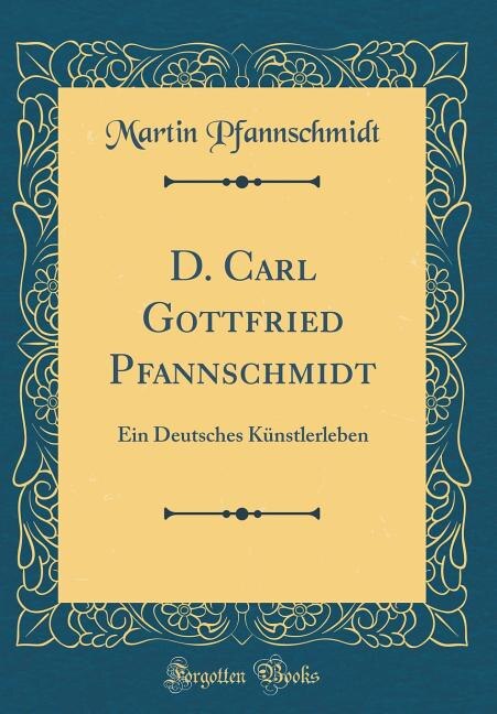 Front cover_D. Carl Gottfried Pfannschmidt
