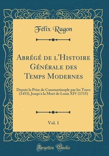 Front cover_Abrégé de l'Histoire Générale des Temps Modernes, Vol. 1