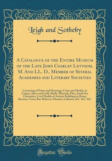 Front cover_A Catalogue of the Entire Museum of the Late John Coakley Lettsom, M. And LL. D., Member of Several Academies and Literary Societies