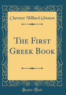 Couverture_The First Greek Book (Classic Reprint)