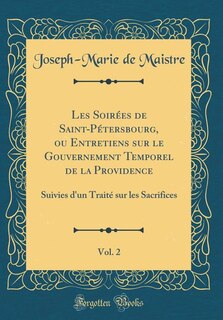 Front cover_Les Soirées de Saint-Pétersbourg, ou Entretiens sur le Gouvernement Temporel de la Providence, Vol. 2