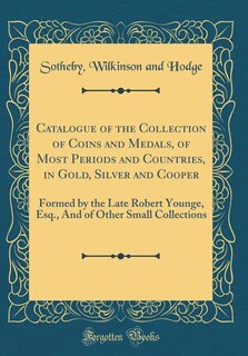Front cover_Catalogue of the Collection of Coins and Medals, of Most Periods and Countries, in Gold, Silver and Cooper