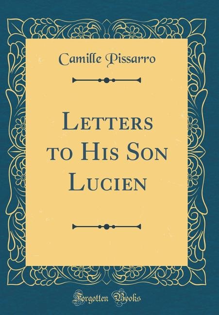 Couverture_Letters to His Son Lucien (Classic Reprint)