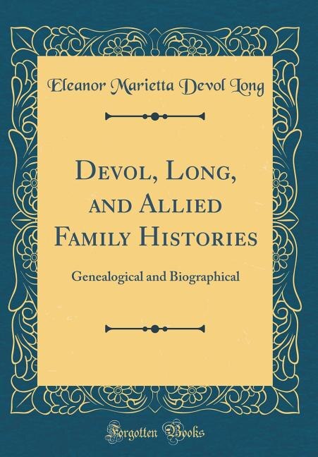 Couverture_Devol, Long, and Allied Family Histories