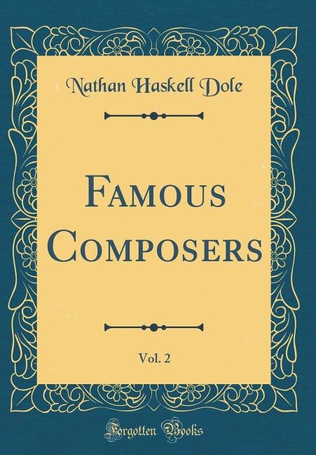 Couverture_Famous Composers, Vol. 2 (Classic Reprint)