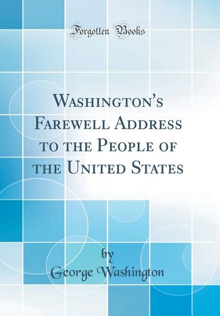 Front cover_Washington's Farewell Address to the People of the United States (Classic Reprint)