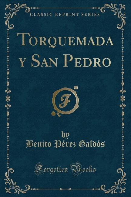 Couverture_Torquemada y San Pedro (Classic Reprint)