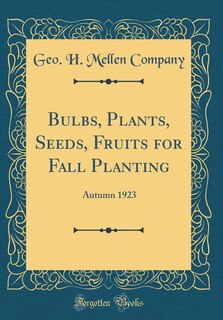 Front cover_Bulbs, Plants, Seeds, Fruits for Fall Planting