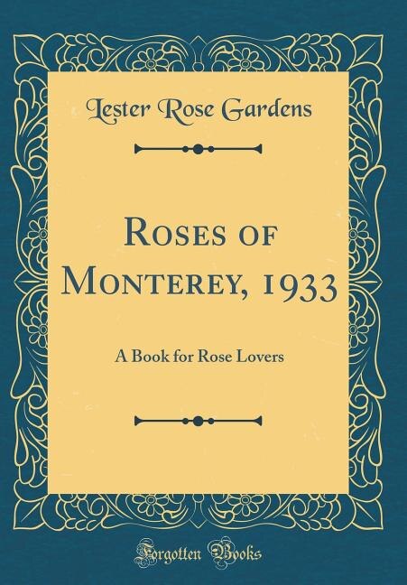 Front cover_Roses of Monterey, 1933