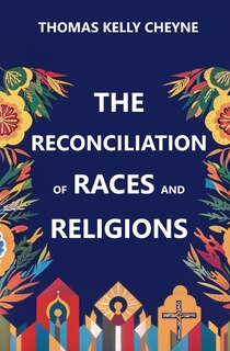 Front cover_The Reconciliation of Races and Religions