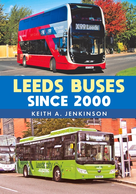 Front cover_Leeds Buses Since 2000