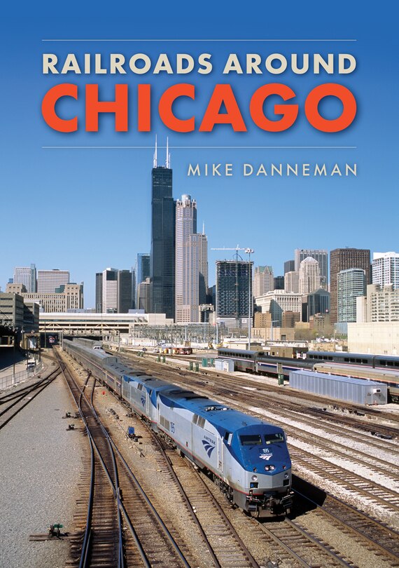 Front cover_Railroads around Chicago