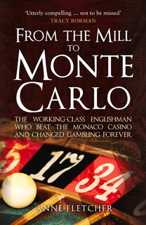 Front cover_From The Mill To Monte Carlo